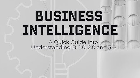 The Evolution of Business Intelligence | BI 1.0, 2.0, and 3.0