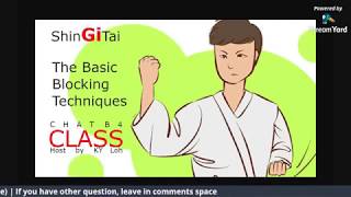 Chat b4 Class #4 The Basic Blocking Techniques