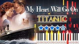 My Heart Will Go On（Love Theme from "Titanic"）- Céline Dion - Hard Piano Tutorial【Piano Arrangement】