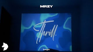 MRZY - THRILL. (From &quot;UTOPIA.&quot; The Album) | Audio Visualizer