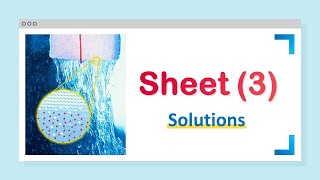 المحاليل || Engineering Chemistry | Sheet [3] - Solutions