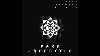 Dark Freestyle -Zach Diamond