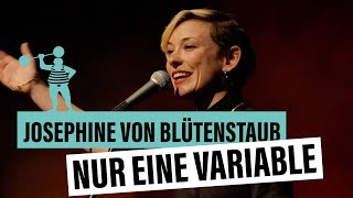 Josephine von Blütenstaub – Nur eine Variable