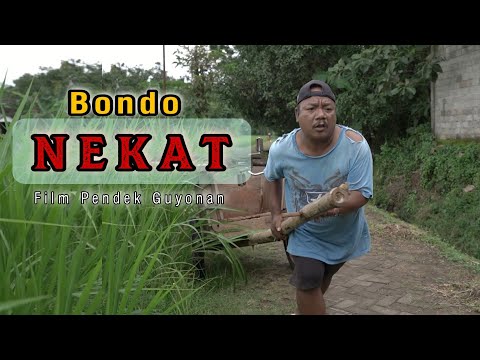 BONDO NEKAT || EPS 44