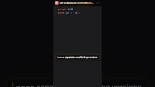 Git conflict markers decoded in 30 seconds #Shorts