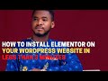 How To Install Elementor On Your Wordpress Website Quickly