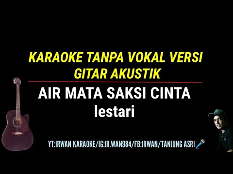 Air mata saksi cinta_Lestari_(akustik karaoke)