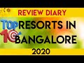 TOP 10 Resorts of Bangalore 2020 ||Review Diary