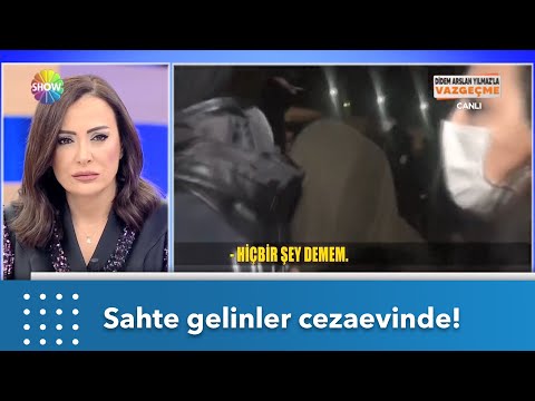 Hangi sahte gelin serbest bırakıldı? - Didem Arslan Yılmaz'la Vazgeçme