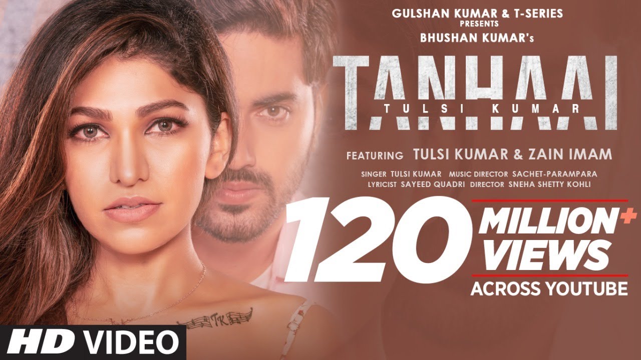 Tulsi Kumar Tanhaai Video Song  Sachet Parampara Zain I Bhushan Kumar  Hindi Romantic Song 2020