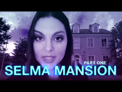 Travel the Dead: Abandoned Haunted Mansion | Selma Mansion| Part 1/3