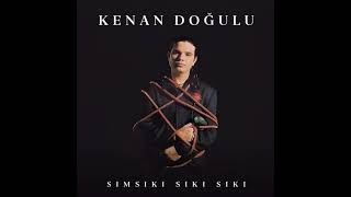 Kenan Doğulu - Sımsıkı Sıkı Sıkı (1994) Resimi