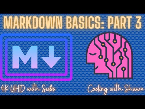 Markdown Basics (Part 3 of 3, Markup Language (HTML and Markdown)) || Coding With Shawn [4K]