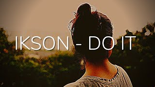 Ikson - Do It