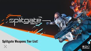 Splitgate Weapons Tier List
