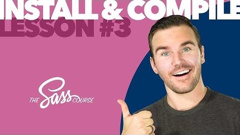 [#3] How to Install & Compile Sass (Learn Sass)