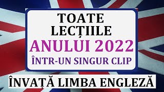 Invata Engleza Toate Lectiile Din Anul 2022 Intr-Un Singur Clip