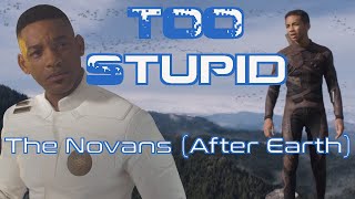 Advanced Sci-fi Civilisations Too Stupid To Really Exist Ep.19 - The Novans (After Earth)