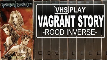 Vagrant Story - #31 - FINALE - Rood Inverse - VHS Play