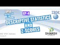 Spss  masterclass for beginners ep 4  descriptive statistics and zscores  shavash tutorials