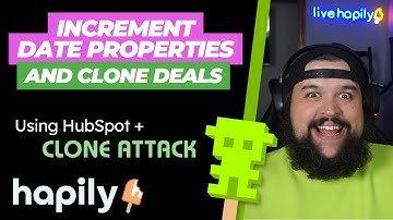 CLONE HUBSPOT DEALS & increment Close Date properties w/ Clone Attack by hapily