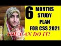 Six moths study plan for css 2021  how much time is required do css  css preparation plan 2021