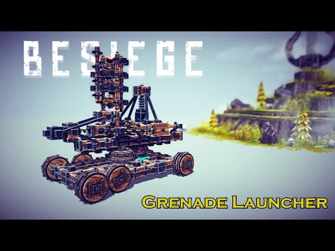 Besiege v0.10 - Grenade Launcher