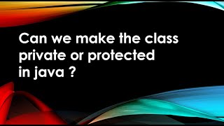 Celebrity Can we make the class private or protected in java #pracctice Day 6 Net Worth