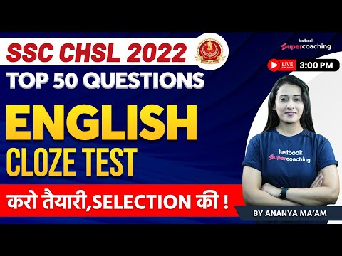 SSC CHSL English Classes 2022 | Cloze Test | Top 50 Questions For SSC CHSL | Ananya Ma'am