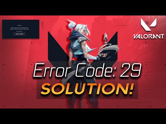 Valorant Error code 29, 43, 38 and 40 explained » TalkEsport