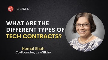 Wat zijn de verschillende soorten technologiecontracten? | Komal Shah | LawSikho