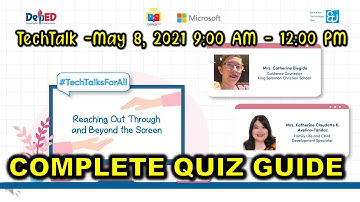 TECHTALK WEBINAR  -May 8, 2021 || REACHING OUT THROUGH AND BEYOND || COMPLETE QUIZ GUIDE AND ANSWERS