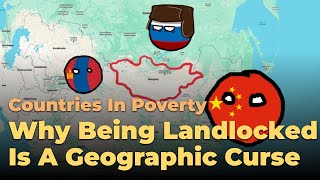 Why Are Most Landlocked Countries in Poverty?