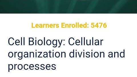 Cell Biology Cellular Organization division and processes Week 1 Assignment Answer