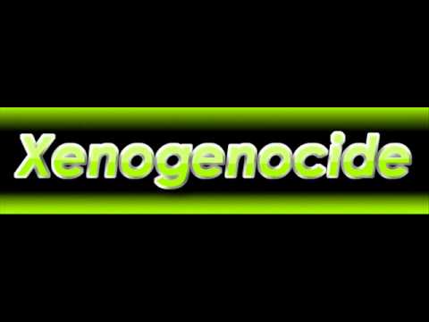 Xenogenocide - Fatality