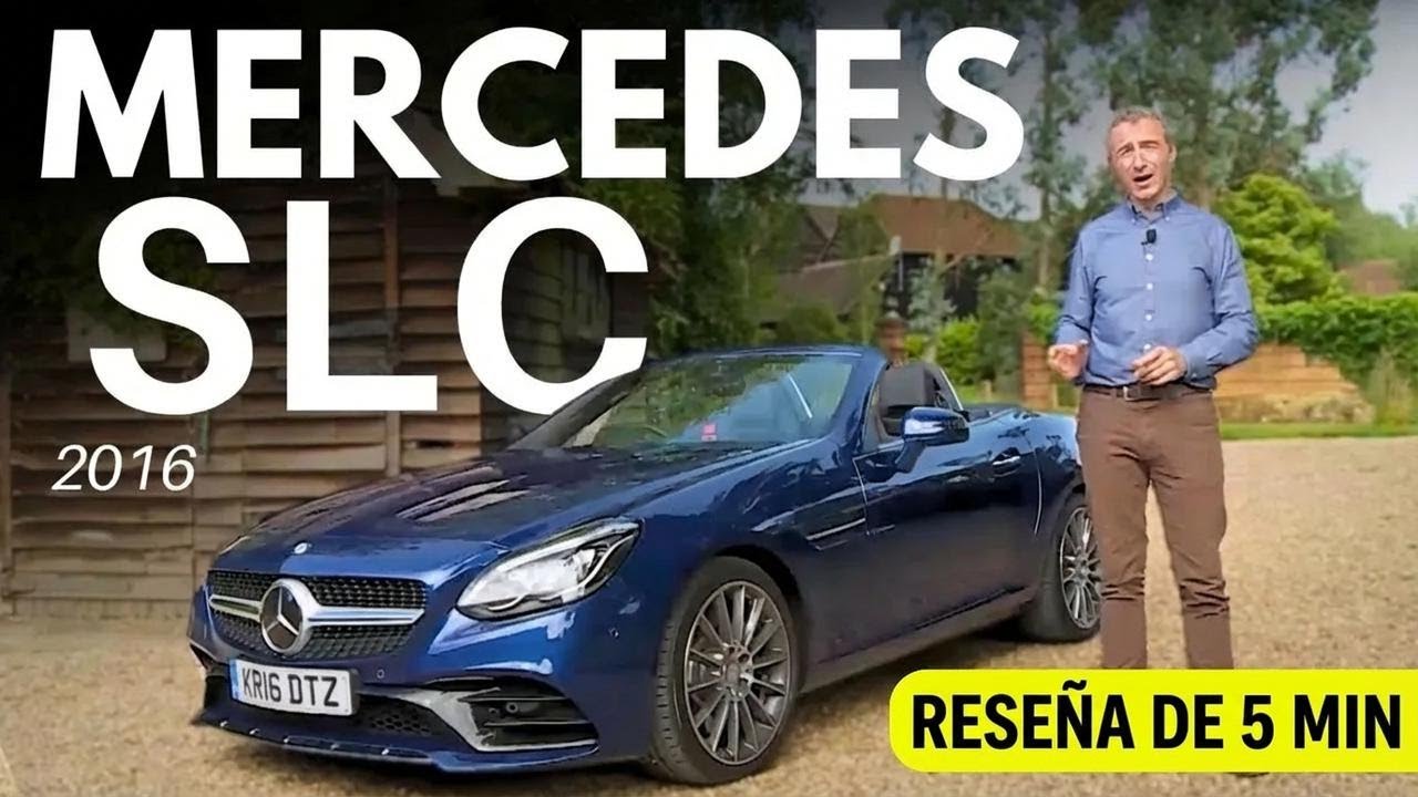 ¡Mira esto antes de comprar un Mercedes SLC 2016!