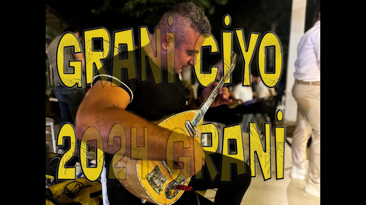 GRANİ CİYO & HARUN ADIBELLİ 2024 GRANİ..!!
