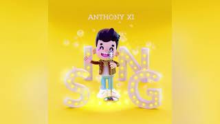 Video thumbnail of "Sing - Anthony XI"