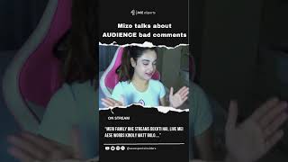 Mizo talks about audience bad comments on her live chat