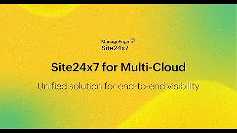 Simplify multi-cloud monitoring with Site24x7 | One tool for any cloud