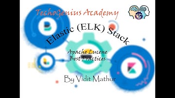 Elastic (ELK) Stack (Part 3): Elastic Apache Lucene | Inverted Index | Index vs Shard |Search engine