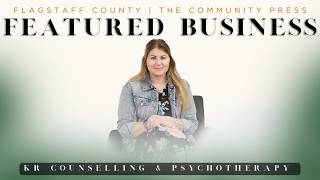 Mental Health Support | KR Counselling & Psychotherapy | Flagstaff Region Featured Business