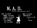 M.A.D. (first experimental edit) / thus feat. 初音ミク