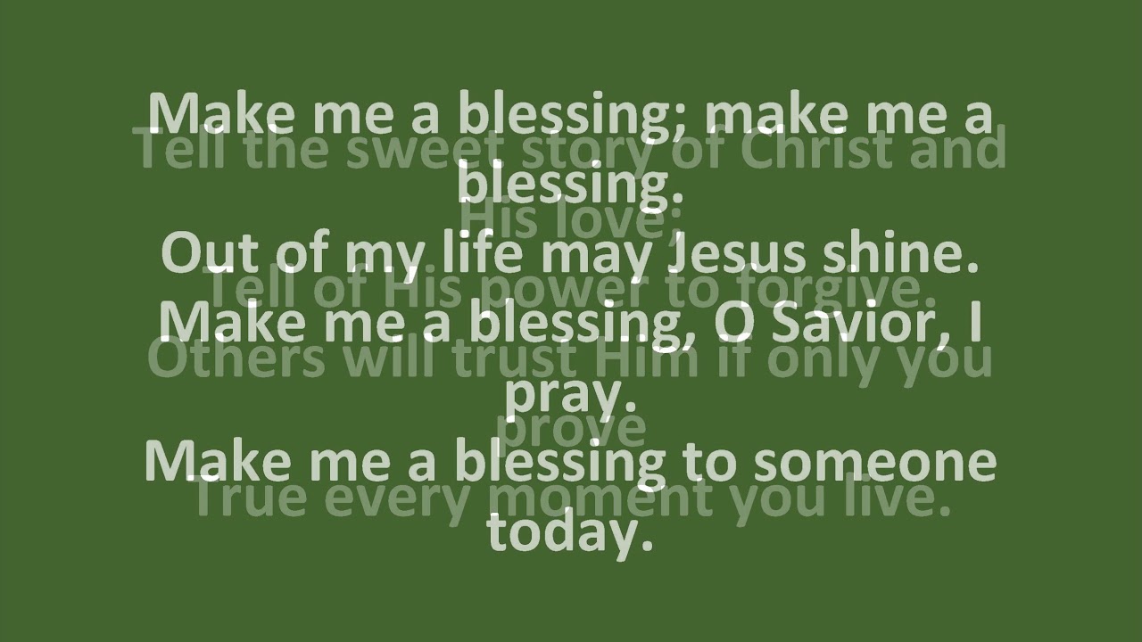 Make Me a Blessing YouTube