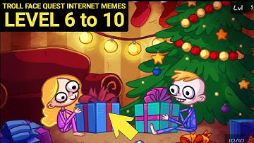 Troll Face Quest INTERNET MEMES Level 6 7 8 9 10