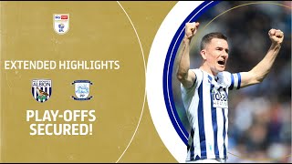 PLAY-OFFS SECURED! | West Bromwich Albion v Preston North End extended highlights