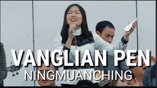 Video thumbnail of "Ningmuanching|VANGLIAN PEN HD| lLyrics: T Pumkhothang"