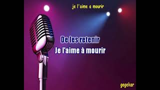 Video thumbnail of "je l'aime a mourir... FRANCIS CABREL ma version en karaoke"