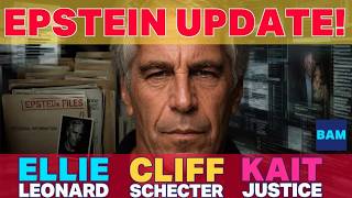 Epstein Update with Ellie Leonard, Kait Justice, and Cliff Schecter!