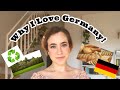 Why I love Germany! (American living in Germany)